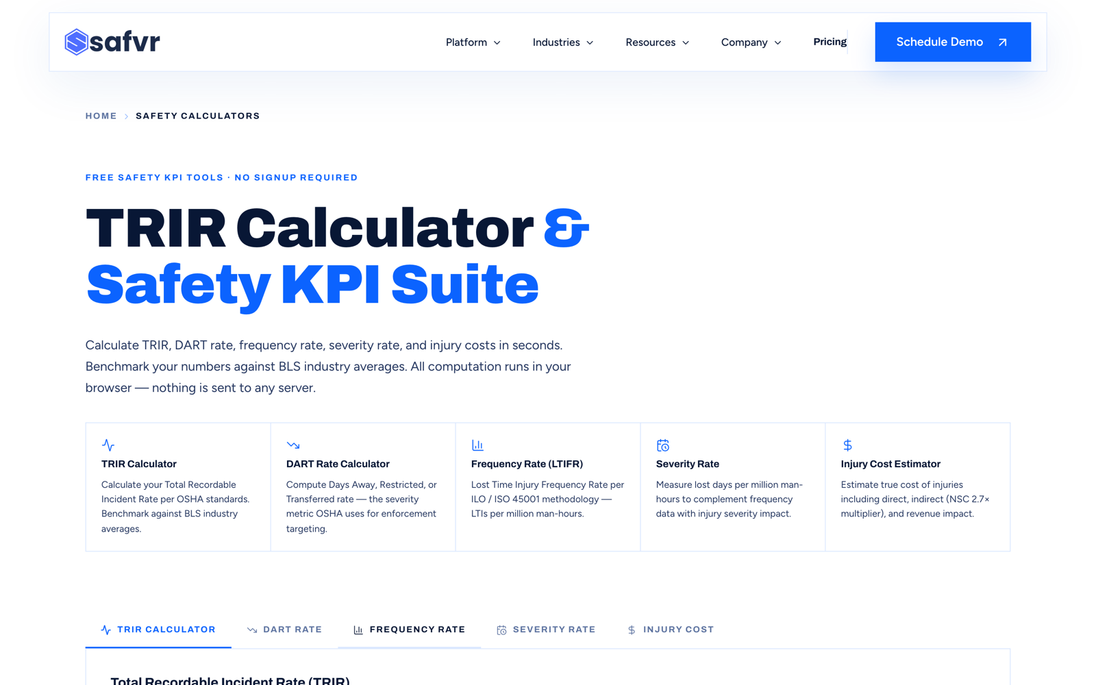 Safety KPI suite with TRIR, DART, frequency, severity and injury cost calculators.